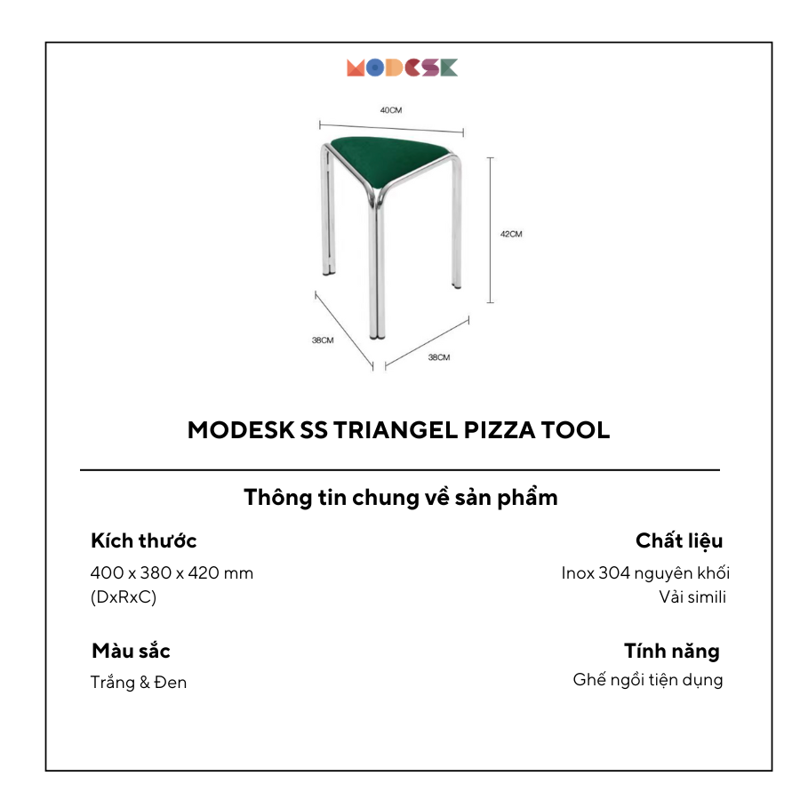 Modesk SS Triangel Pizza Tool/ Ghế ngồi cà phê, phòng trang điểm 400x380x420mm